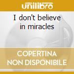 I don't believe in miracles cd musicale di Colin Blunstone