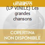 (LP VINILE) Les grandes chansons cd
