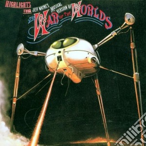 Jeff Wayne - Highlights From The War Of The Worlds cd musicale di Jeff Wayne
