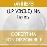 (LP VINILE) Mr. hands cd