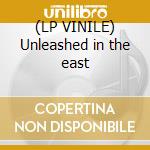 (LP VINILE) Unleashed in the east cd