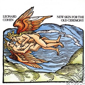 Leonard Cohen - New Skin For The Old Ceremony cd musicale di COHEN LEONARD