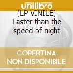 (LP VINILE) Faster than the speed of night lp vinile di Bonnie Tyler