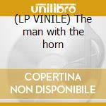 (LP VINILE) The man with the horn lp vinile di Miles Davis