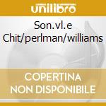 Son.vl.e Chit/perlman/williams cd