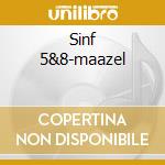 Sinf 5&8-maazel cd musicale di Beethoven