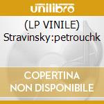 (LP VINILE) Stravinsky:petrouchk cd