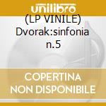 (LP VINILE) Dvorak:sinfonia n.5 cd