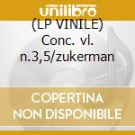 (LP VINILE) Conc. vl. n.3,5/zukerman cd