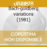 Bach-goldberg variations (1981) cd musicale di Glenn Gould