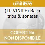 (LP VINILE) Bach trios & sonatas cd