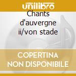 Chants d'auvergne ii/von stade cd