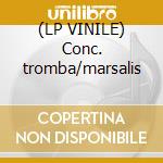 (LP VINILE) Conc. tromba/marsalis cd