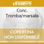 Conc. Tromba/marsalis cd