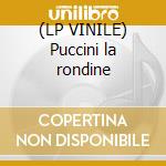 (LP VINILE) Puccini la rondine cd
