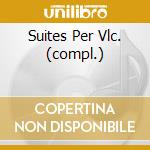 Suites Per Vlc. (compl.) cd