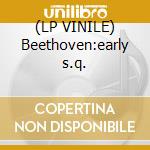 (LP VINILE) Beethoven:early s.q. cd