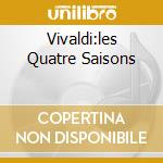 Vivaldi:les Quatre Saisons cd musicale di ZUKERMAN/ECO
