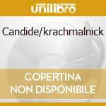Candide/krachmalnick cd musicale di Bernstein