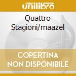 Quattro Stagioni/maazel cd
