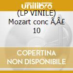(LP VINILE) Mozart conc Ã‚Â£ 10 cd