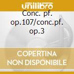 Conc. pf. op.107/conc.pf. op.3 cd