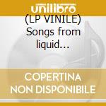 (LP VINILE) Songs from liquid days/riesman cd