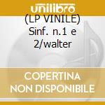 (LP VINILE) Sinf. n.1 e 2/walter cd