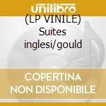(LP VINILE) Suites inglesi/gould cd