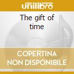 The gift of time cd