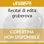 Recital di edita gruberova cd