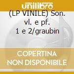 (LP VINILE) Son. vl. e pf. 1 e 2/graubin cd