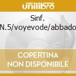 Sinf. N.5/voyevode/abbado cd