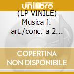 (LP VINILE) Musica f. art./conc. a 2 cori lp vinile di Haendel