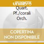 Quart. Pf./corali Orch. cd musicale di BRAHMS