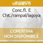 Conc.fl. E Chit./rampal/lagoya cd
