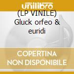 (LP VINILE) Gluck orfeo & euridi cd