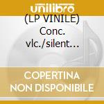 (LP VINILE) Conc. vlc./silent woods/rondo cd