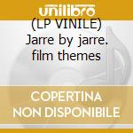(LP VINILE) Jarre by jarre. film themes cd