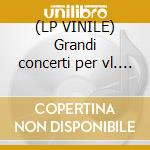 (LP VINILE) Grandi concerti per vl. vol. 3 lp vinile di Isaac Stern