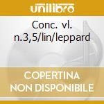 Conc. vl. n.3,5/lin/leppard cd