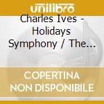 Holidays Symphony / The Unanswered Quest / Central Park In The Dark - Holidays Symphony / The Unanswered Quest / Central Park In The Dark cd