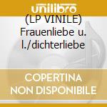 (LP VINILE) Frauenliebe u. l./dichterliebe cd