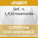Sinf. n. 1,4,6/rosamunda cd musicale di Schubert