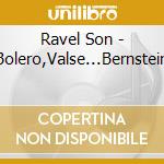 Ravel Son - 'Bolero,Valse...Bernstein' cd