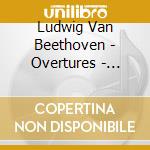 Ludwig Van Beethoven - Overtures - Leonore Nos. 1&3, Egmont, Corilan, cd