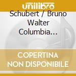 Schubert / Bruno Walter Columbia Symphony Orchestr - Symphony No. 9 cd