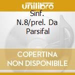 Sinf. N.8/prel. Da Parsifal cd