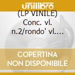 (LP VINILE) Conc. vl. n.2/rondo' vl. n.2 cd