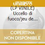 (LP VINILE) Uccello di fuoco/jeu de cartes cd